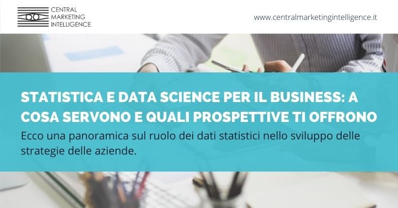 A cosa servono statistica e data science per il business